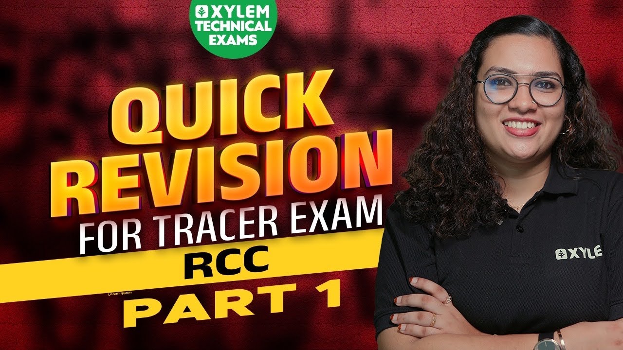 Quick Revision - Part 1  | RCC | Xylem Technical Exams