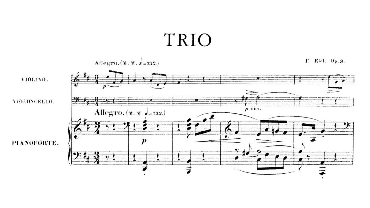 Friedrich Kiel – Piano Trio No.1, in D major