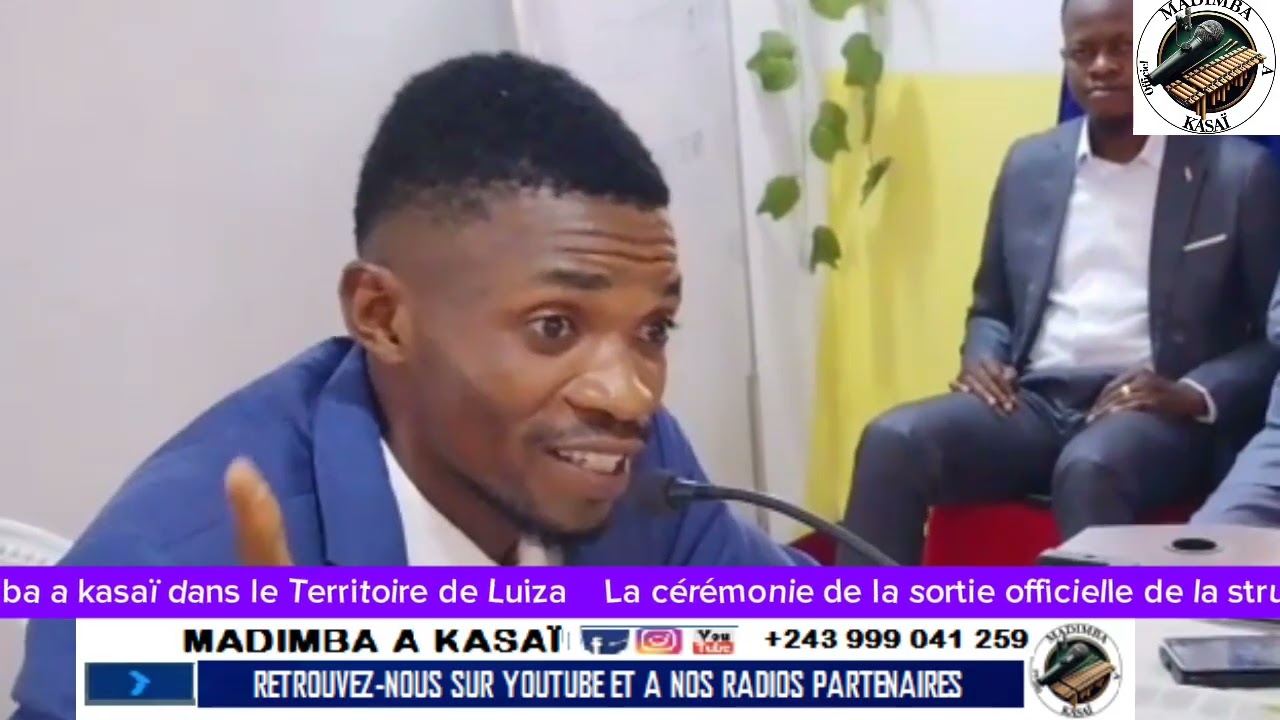 TOUT SAVOIR SUR LA SORTIE OFFICIELLE DE LA  STRUCTURE MÉDIA MADIMBA A KASAÏ.