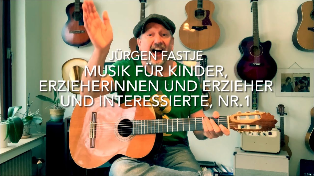 Musik zum Mitmachen - Nr.1 - 🌈für Kinder, ErzieherInnen, Eltern und Interessierte mit Jürgen Fastje