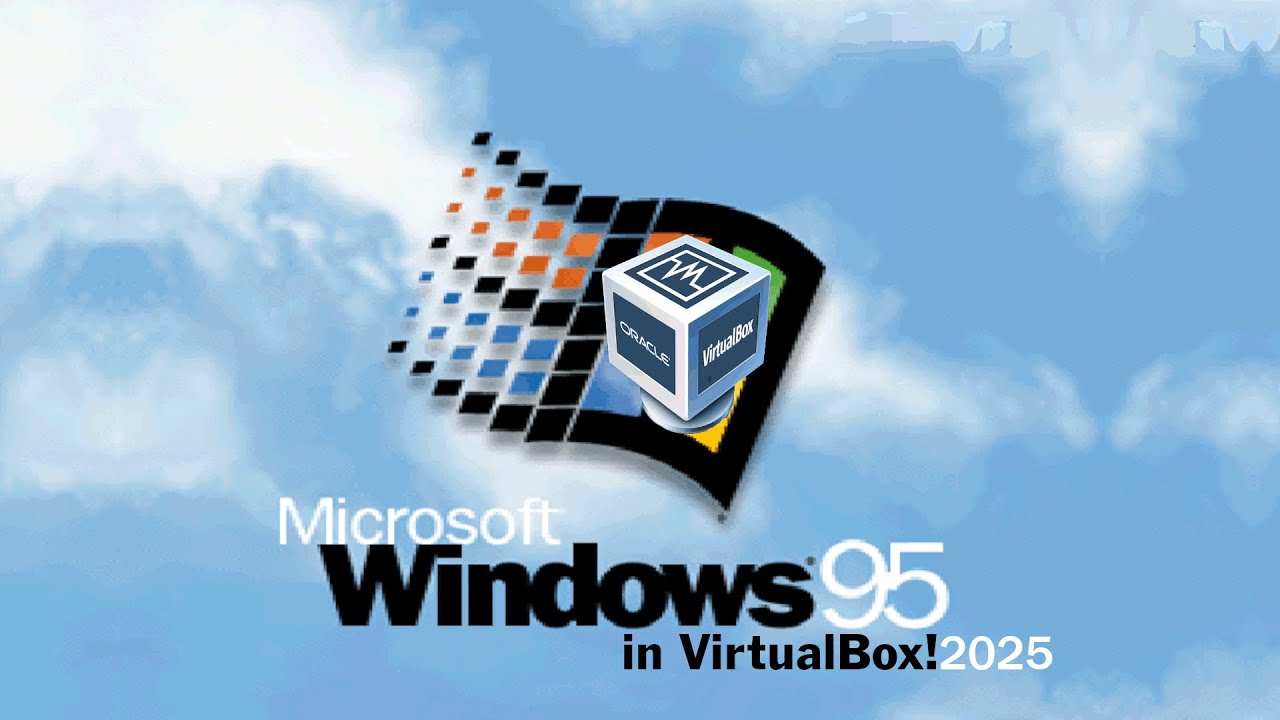 How to install Windows 95 in VirtualBox (UPDATED 2025 VERSION)