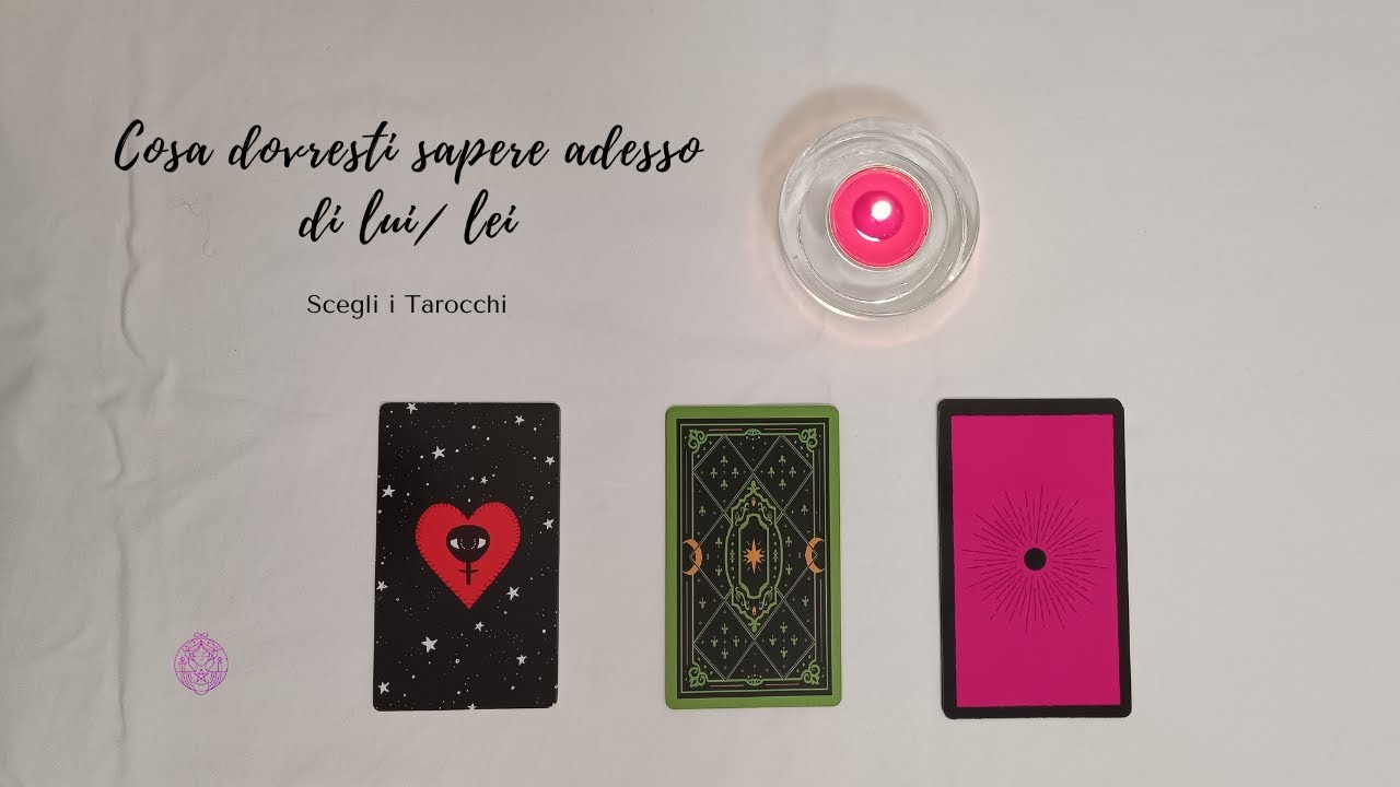 😎 Cosa dovresti sapere ADESSO di lui/lei? 🔮 Scegli i tarocchi