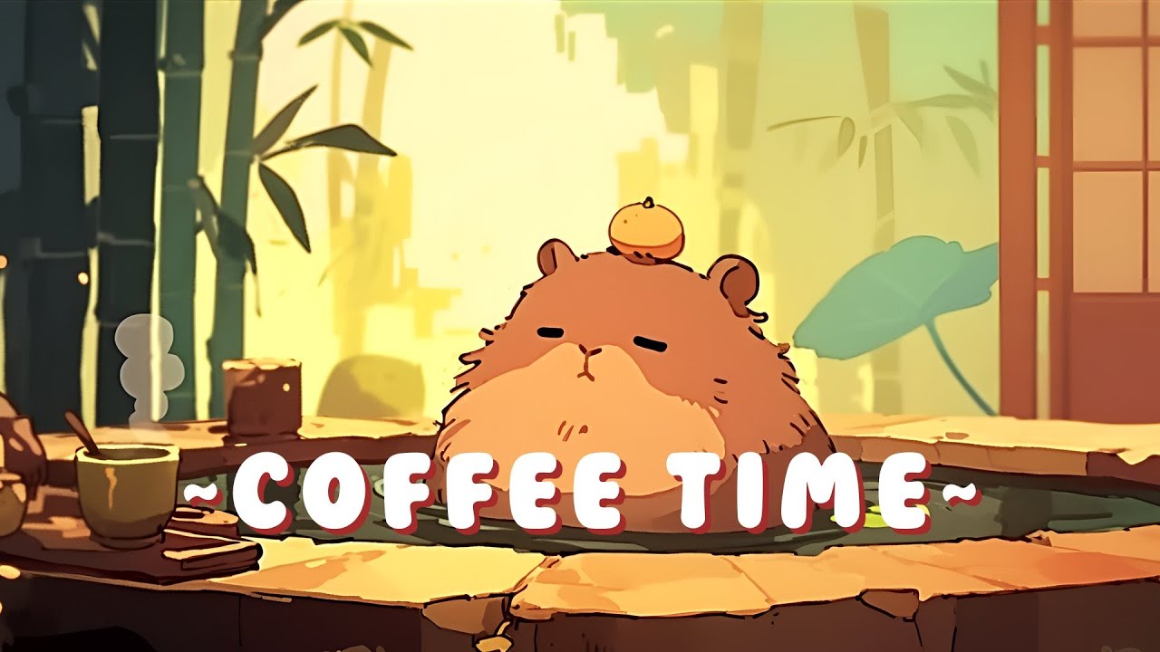 [Long Session] Capybara Beats & Lofi - Chill Study Music Mix ~ Calm Energy ~ 🌸 ☕