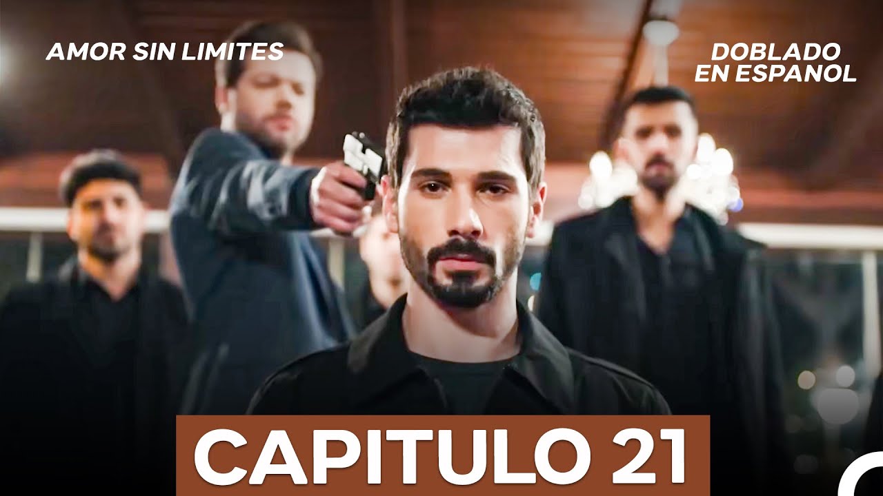 Amor Sin Limites Episodio 21 (Doblado en Espa&ntilde;ol) (La Versi&oacute;n Larga)