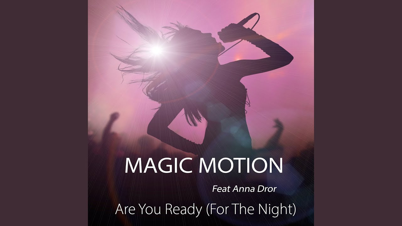 Are You Ready (For the Night)