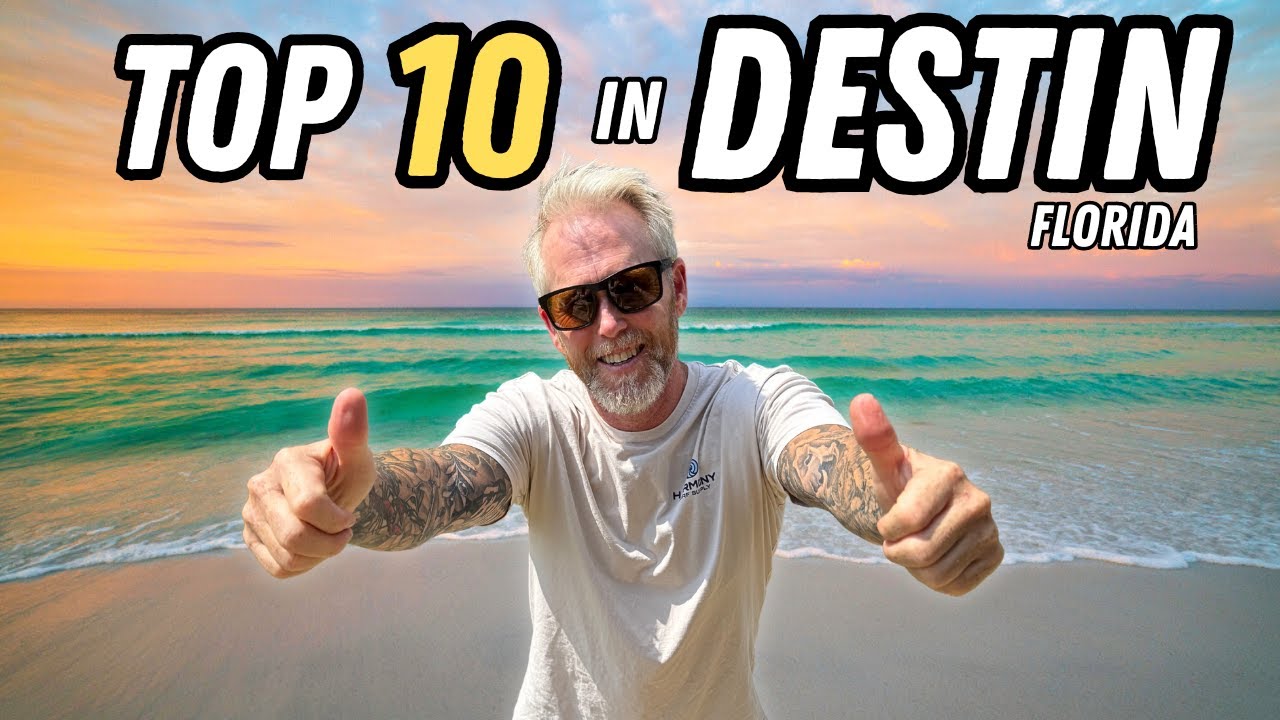 Ultimate Destin Travel Guide | Top 10 Things to Do!!