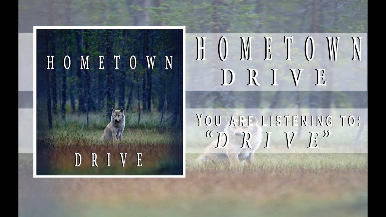 HOMETOWN - DRIVE