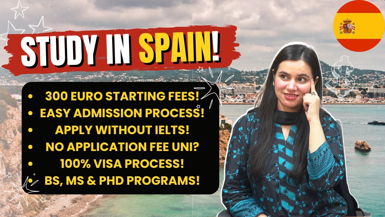 Spain Student Visa For Pakistani Students! | Low Semester Fee In BS & MS Programs! | 100% Visa Ratio