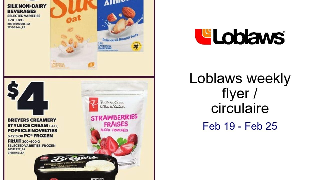 Loblaws weekly flyer / circulaire Feb 19 - Feb 25