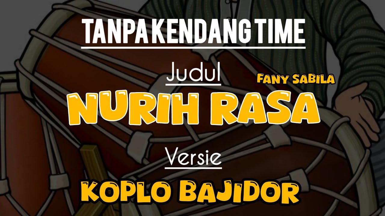 Nurih rasa Fany sabila tanpa kendang versi Bajidor #nurihrasatanpakendang #tanpakendangtime