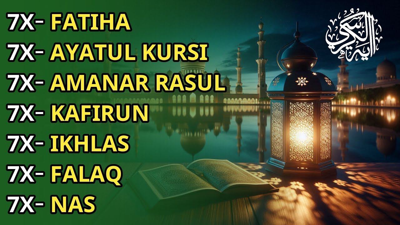 7X FATIHA 7X AYATUL KURSI 7X AMANAR RASULU 7X KAFIRUN 7X IKHLAS 7X FALAQ 7X NAS | EPISODE 240