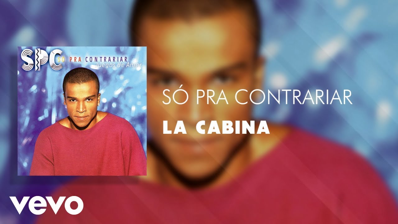 S&oacute; Pra Contrariar - La Cabina (&Aacute;udio Oficial)