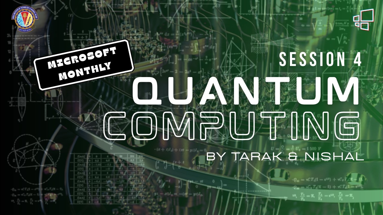 Microsoft Monthly | Quantum Computing Session 4