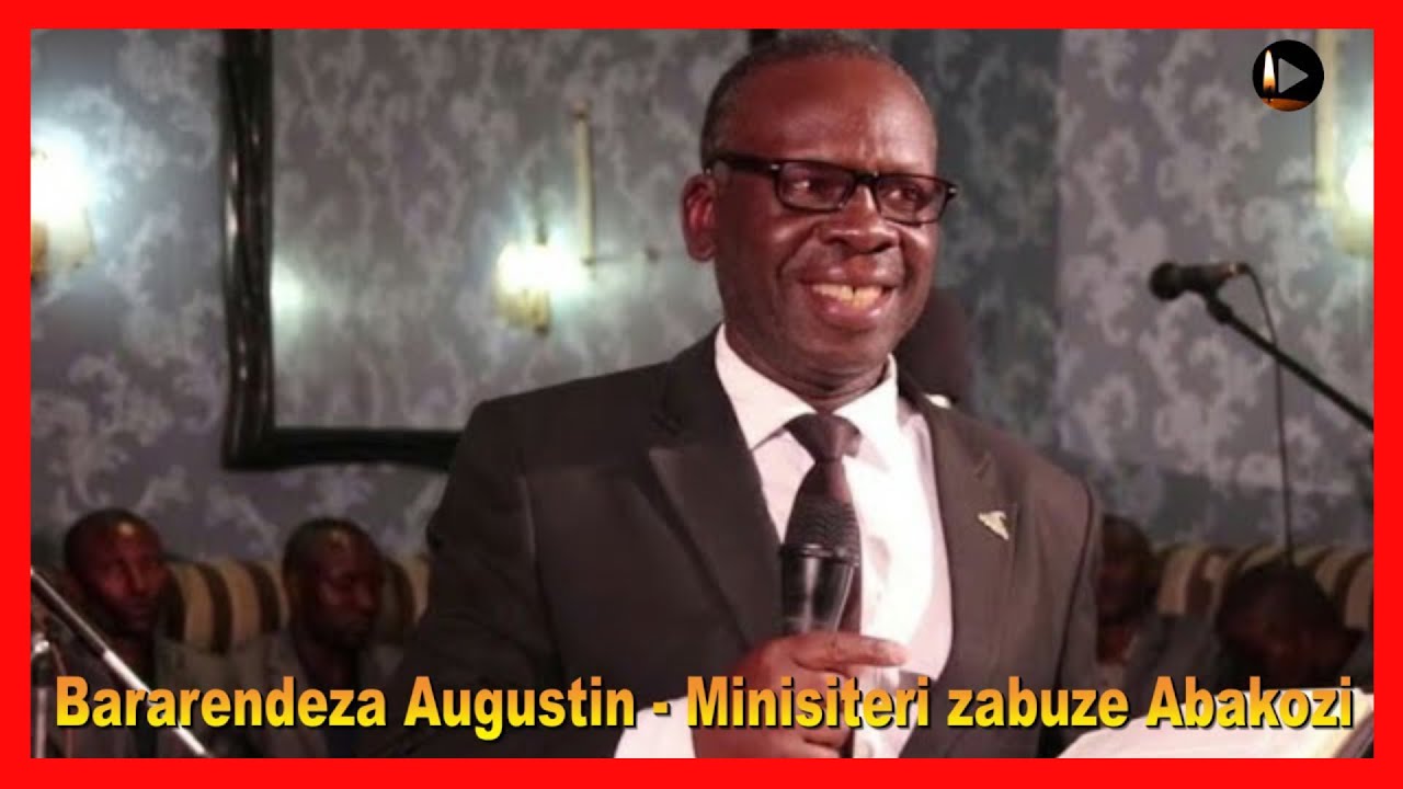 Bararendeza Augustin - Minisiteri Zabuze  Abakozi