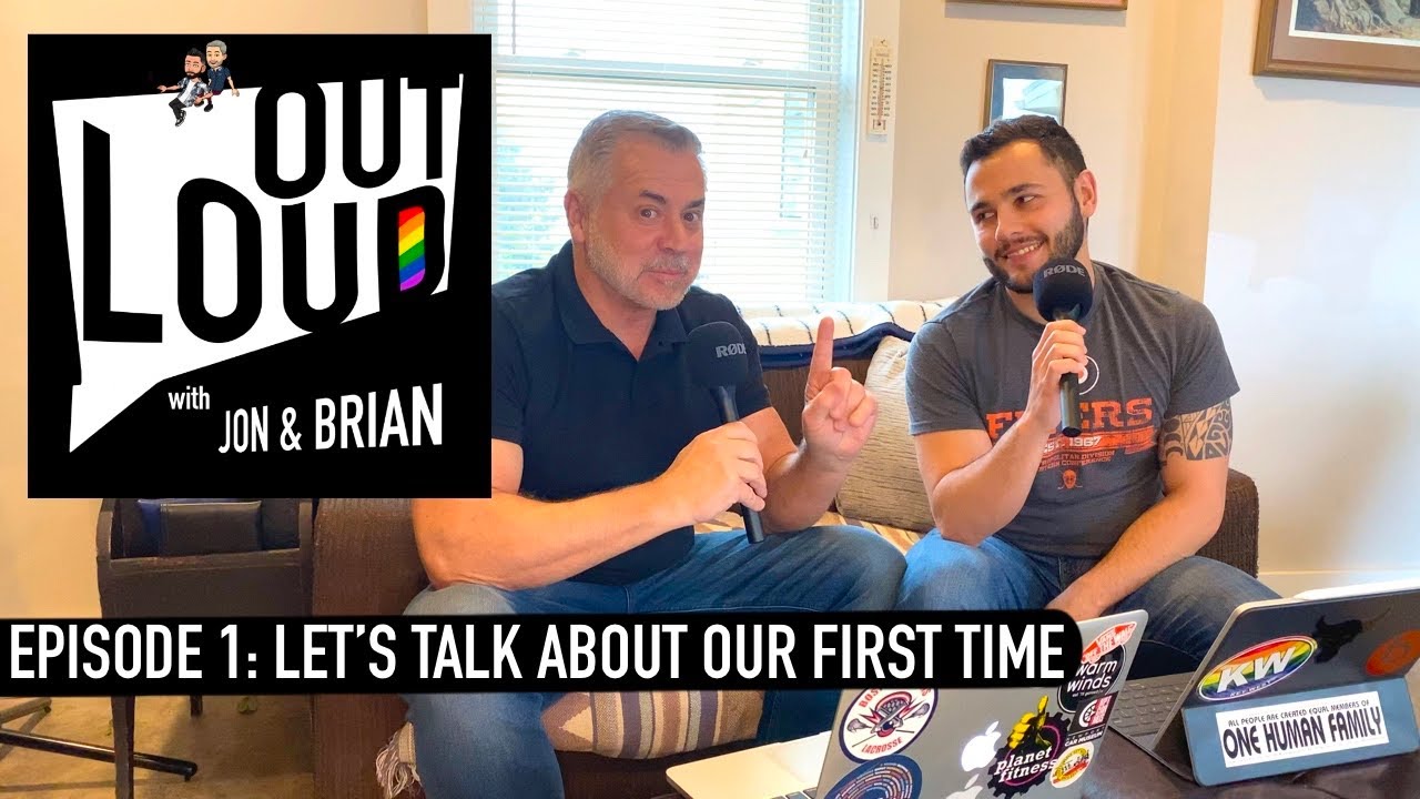 Talking about our first time | Out Loud Podcast: Episode 1