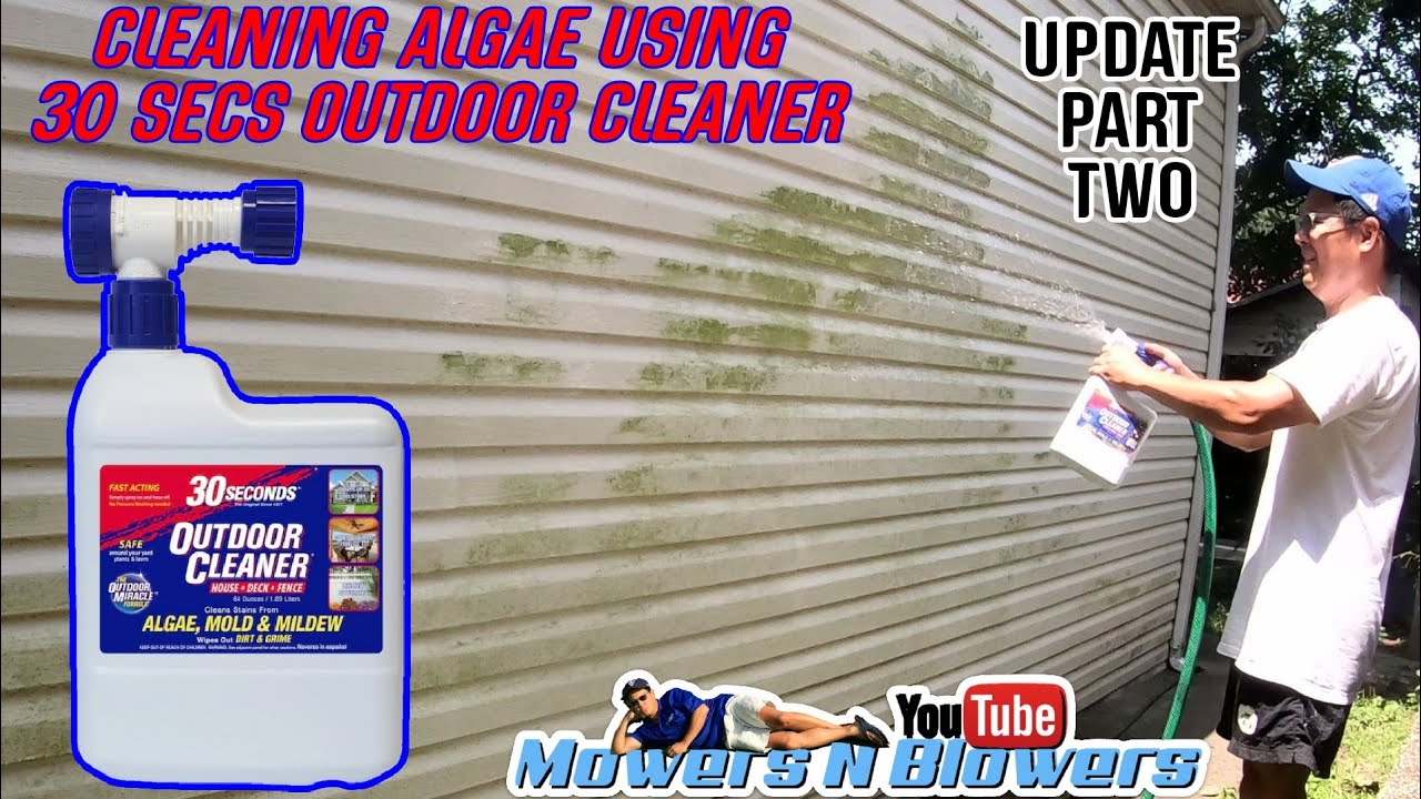 30 SECS OUTDOOR CLEANER FOLLOW UP UPDATE CLEANING ALGAE MOLD & MILDEW OFF SIDING EASY SPRAY & RINSE