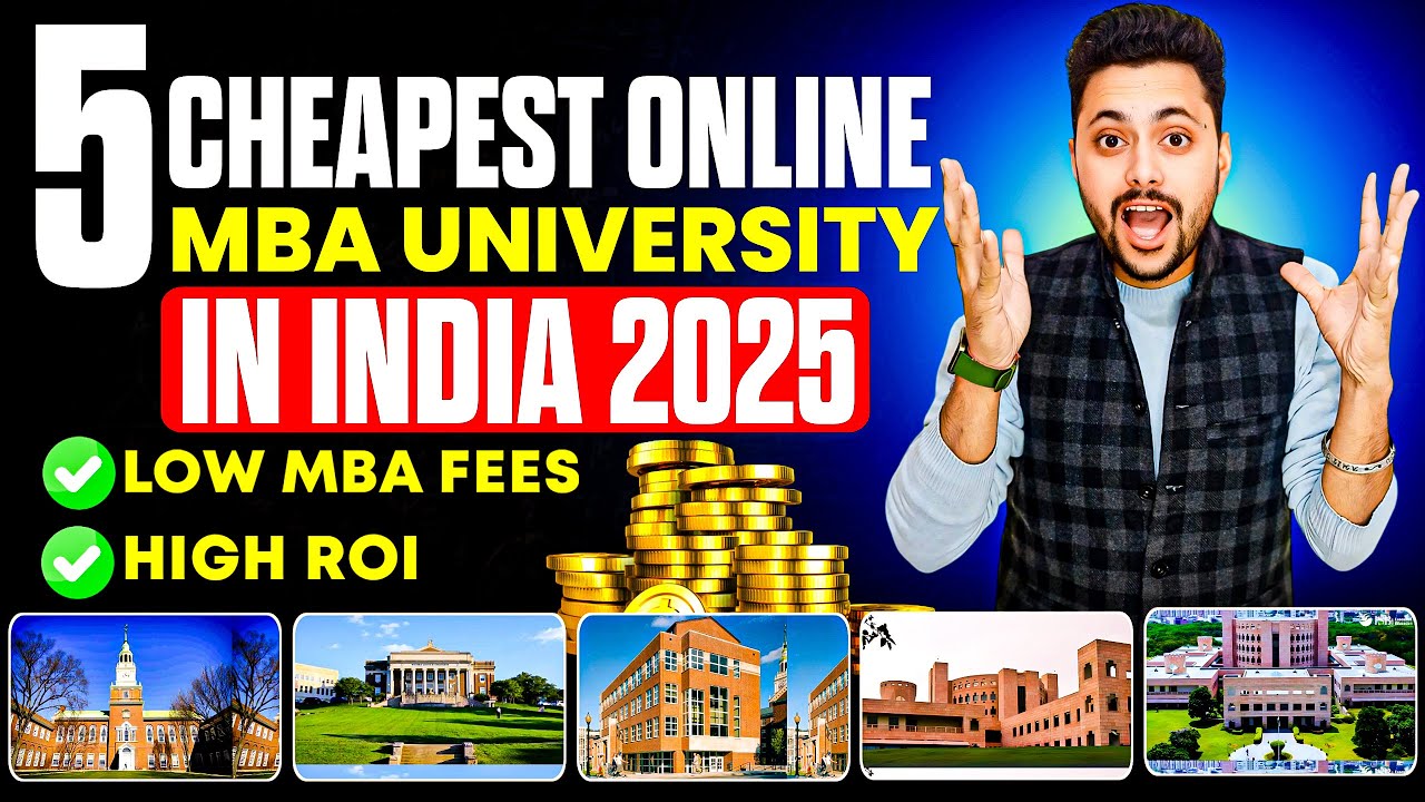 5 Cheapest Online MBA Degree Colleges in India 2025 || Low MBA Fees, High ROI