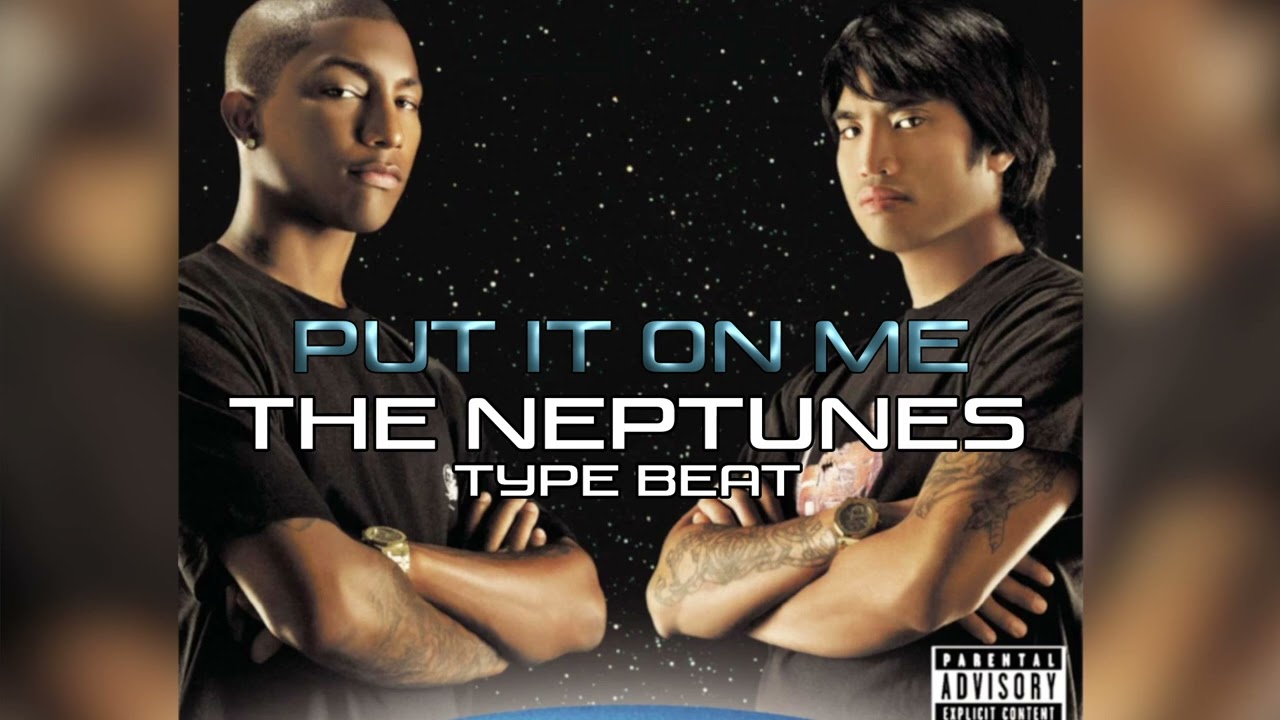Neptunes Type Beat - Put It On Me (2020)