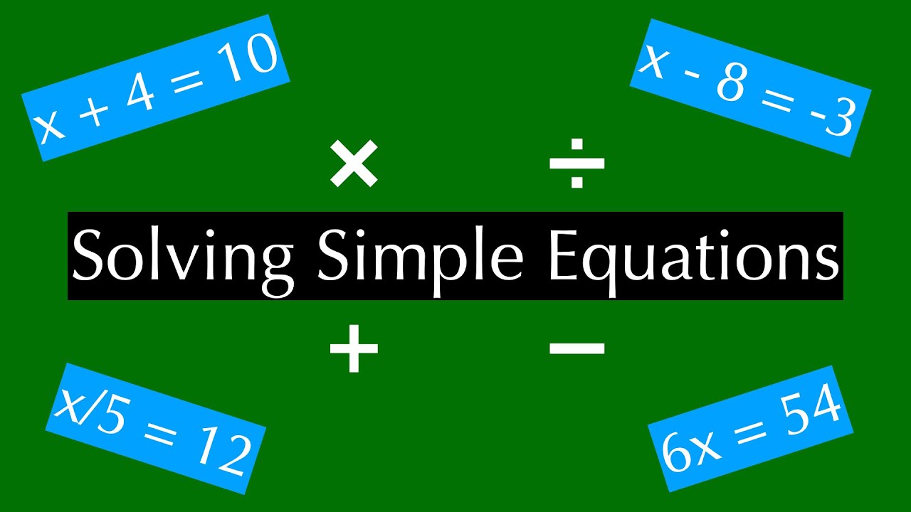 Solving Simple Equations