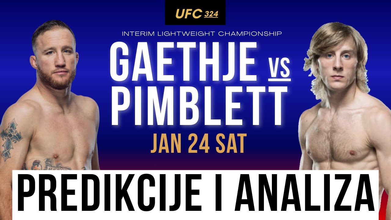 UFC 324 Gaethje vs Pimblett - Predikcije i analiza borbi