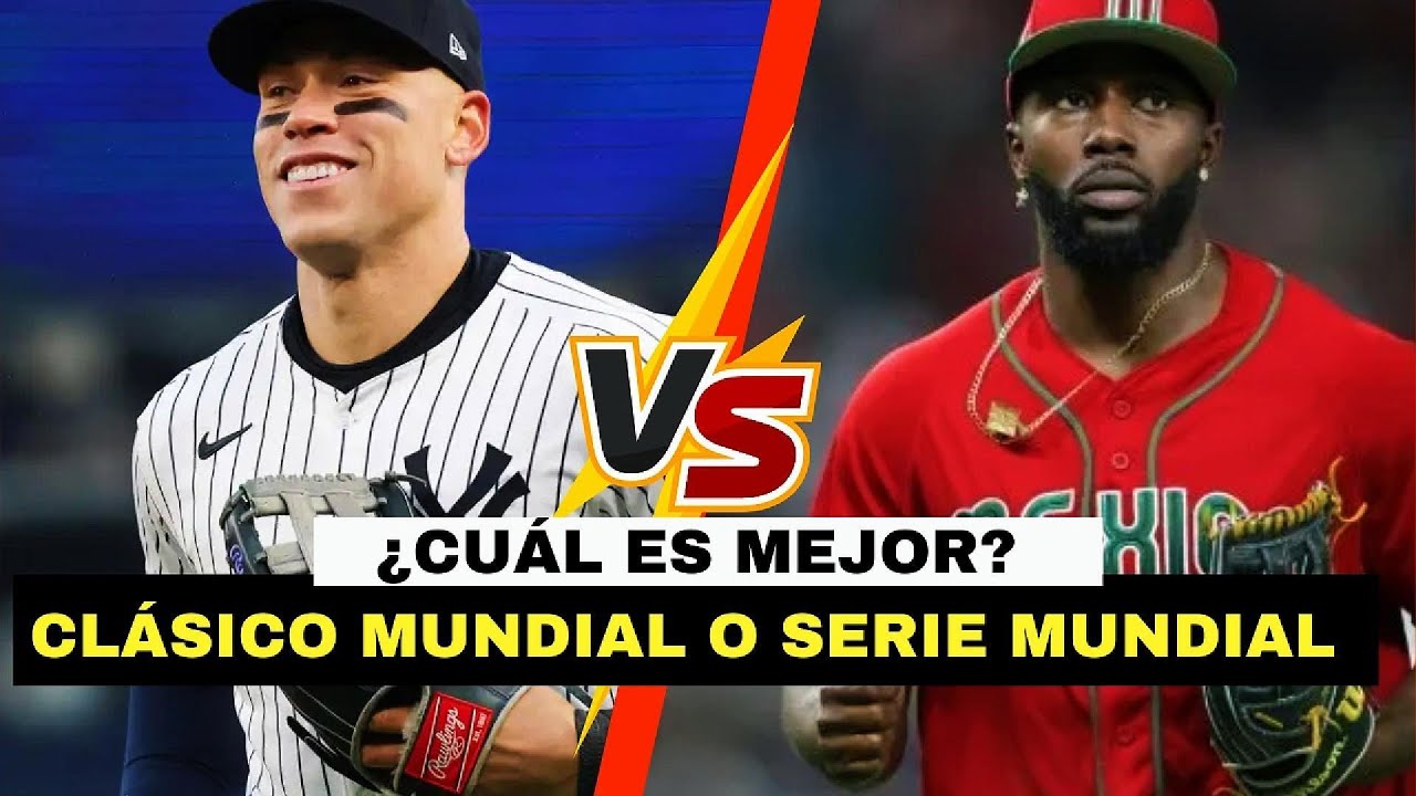 &iquest;Serie Mundial o Cl&aacute;sico Mundial? El debate m&aacute;s intenso del b&eacute;isbol