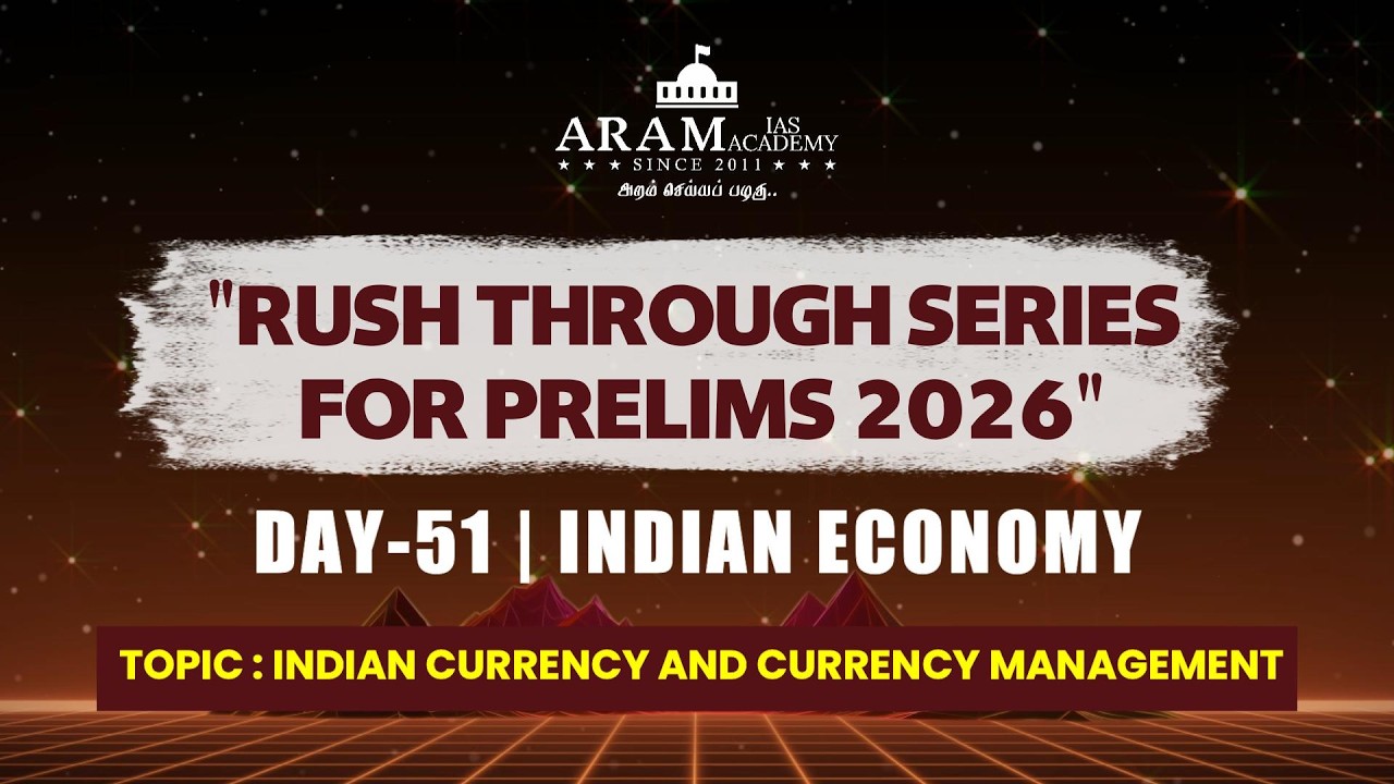 DAY 51 SUB: INDIAN ECONOMY TOPIC: INDIAN CURRENCY AND CURRENCY MANAGEMENT