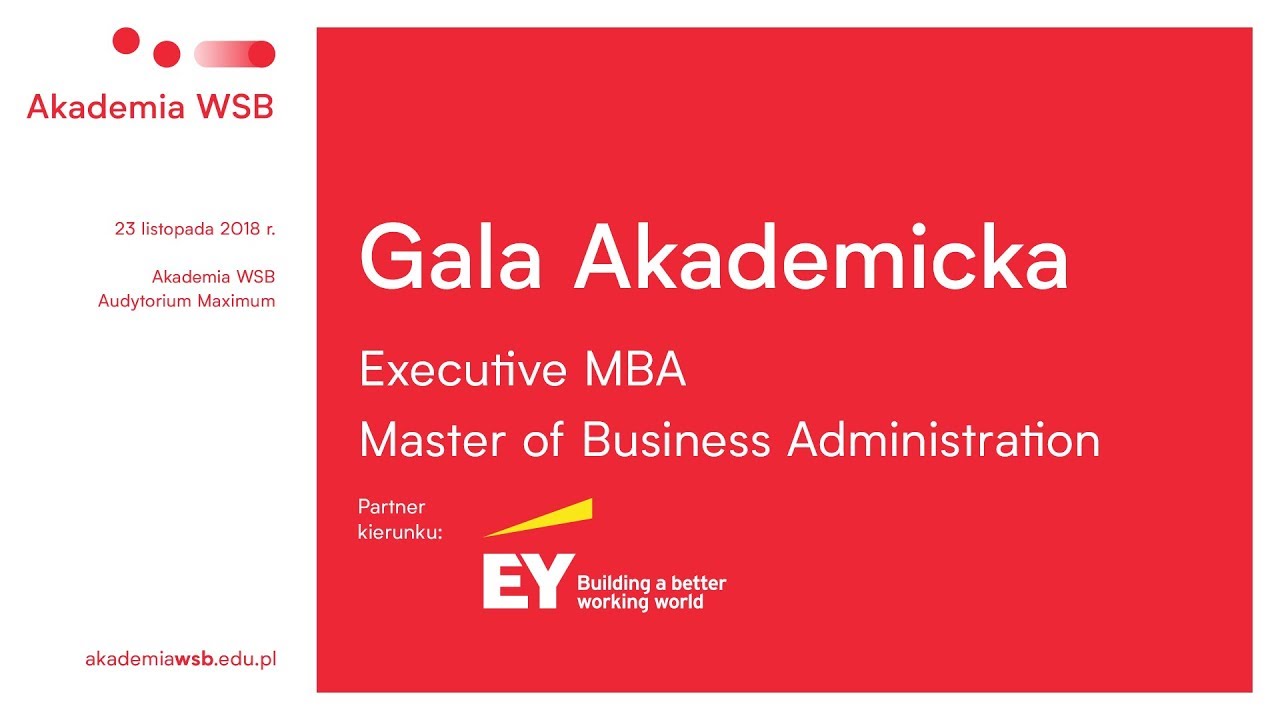Gala akademicka Executive MBA i MBA (partner: EY) Akademii WSB