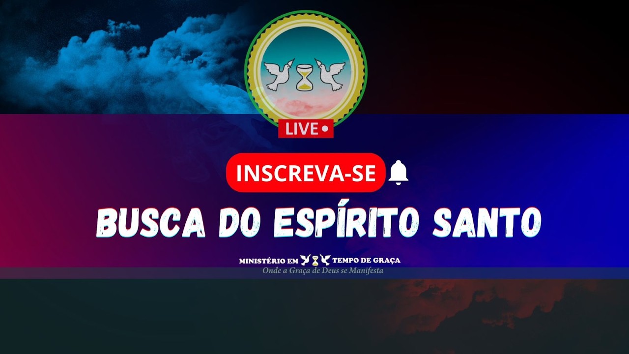 22/02/2026 - Busca do Espírito Santo