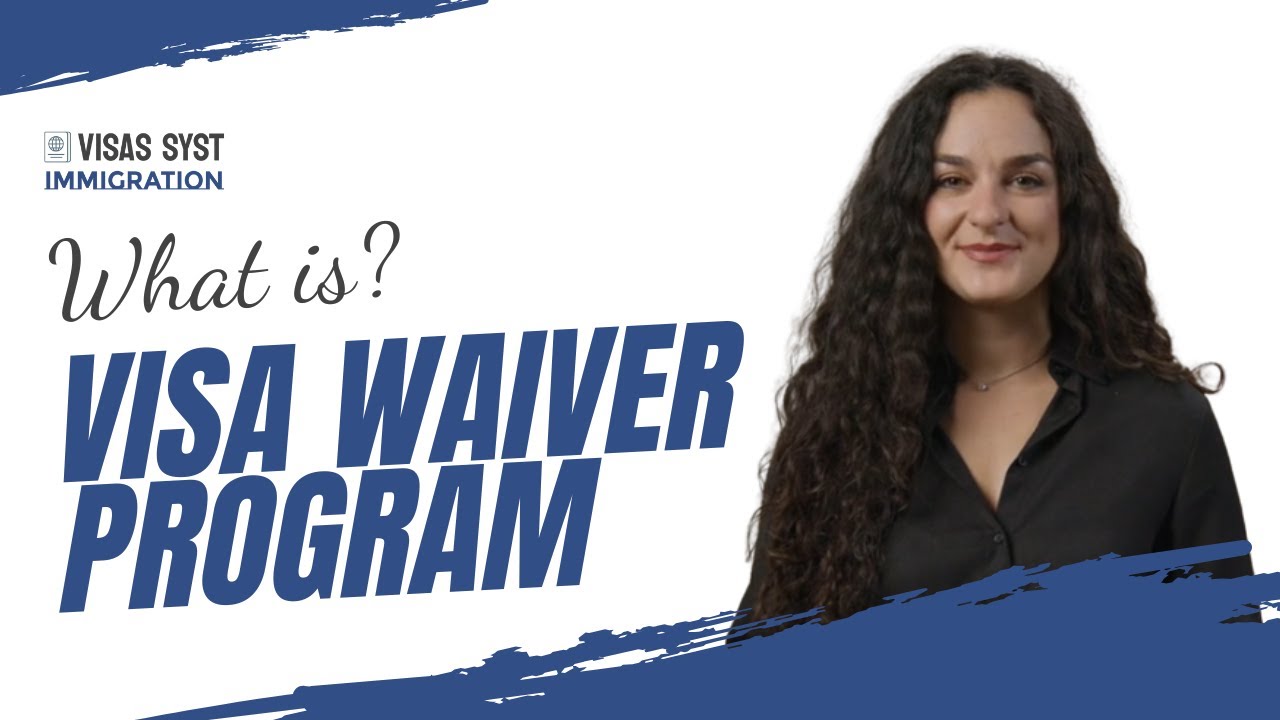 What is the Visa Waiver Program (VWP)? Travel to USA Without a Visa! | Visas Syst Review