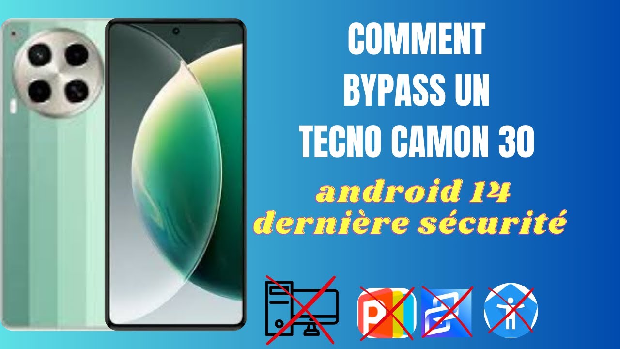 bypass tecno camon 30 (CL6)(CL6K) frp bypass sans pc