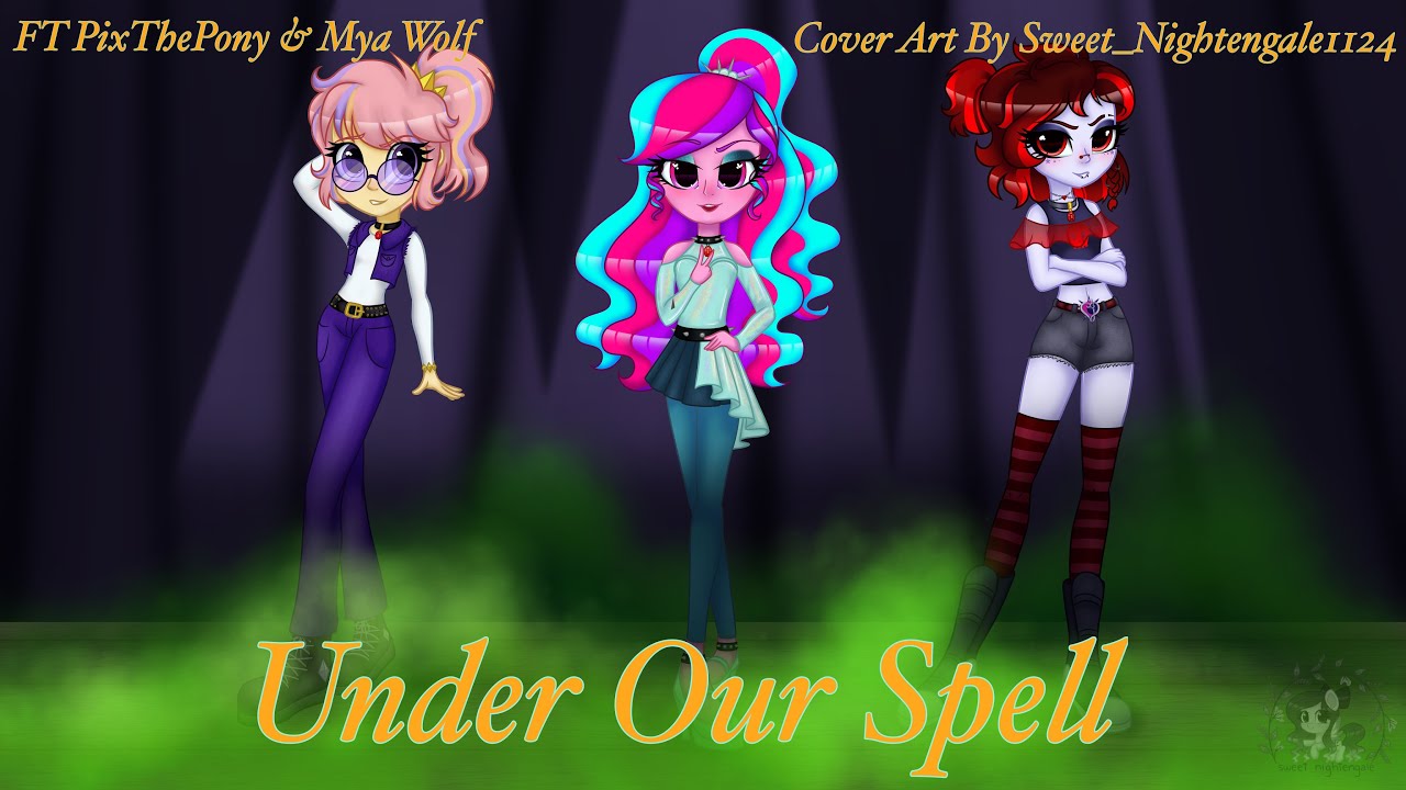 Under Our Spell FT @PixThePony @xxmyawolfxx