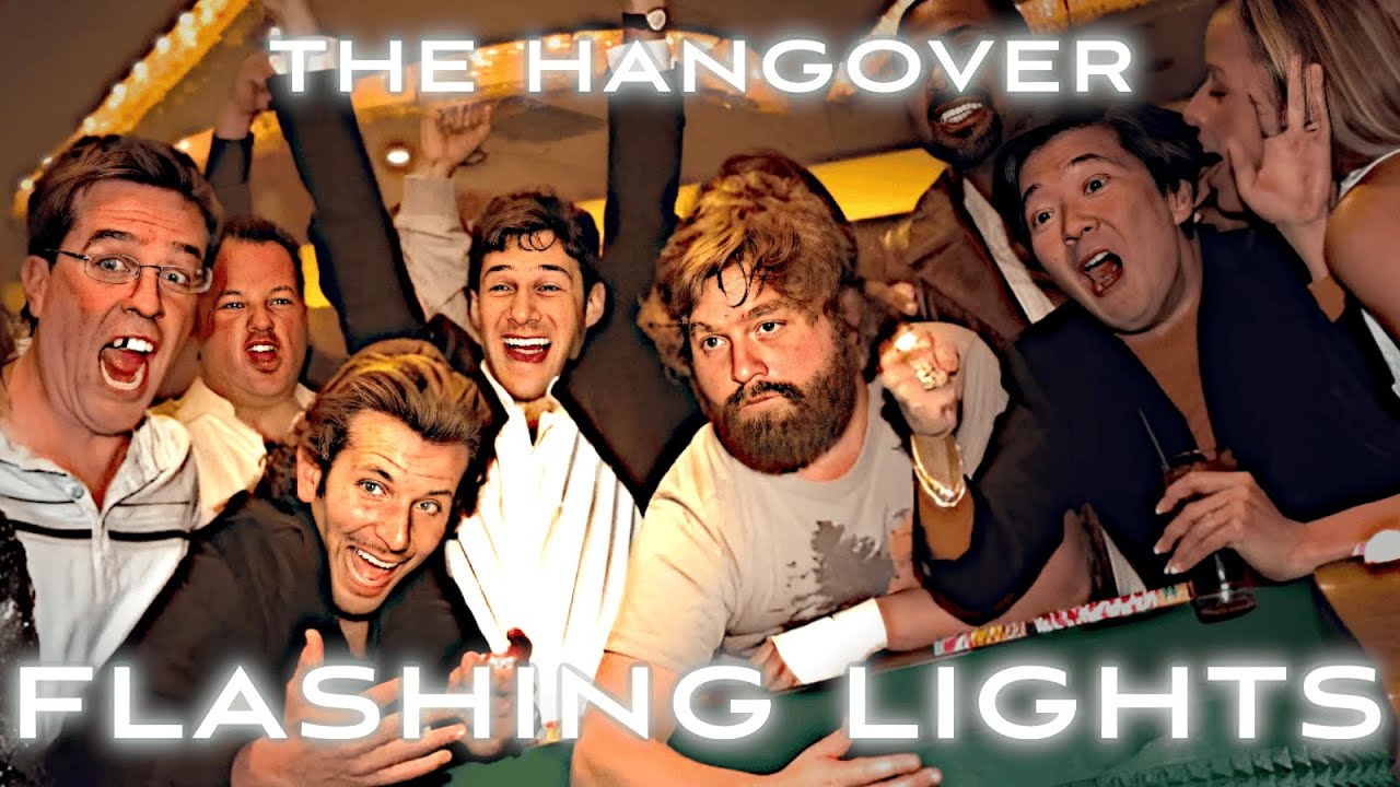 The Hangover | Flashing Lights「Edit」