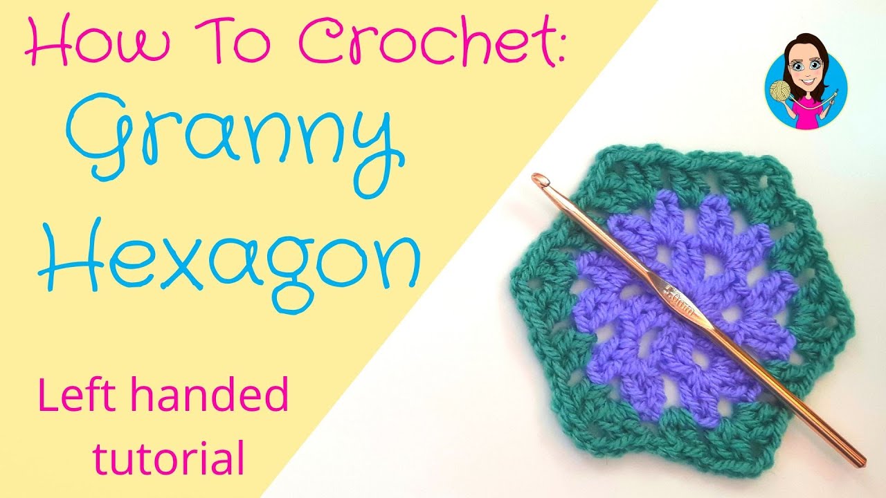 How to crochet a Granny Hexagon   Left Handed Tutorial