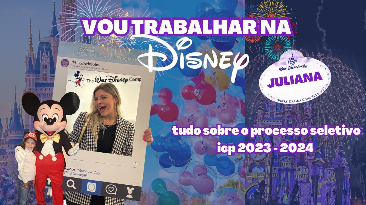 VOU TRABALHAR NA DISNEY!🏰💖 meu processo seletivo 23/24 - Juliana Rangel