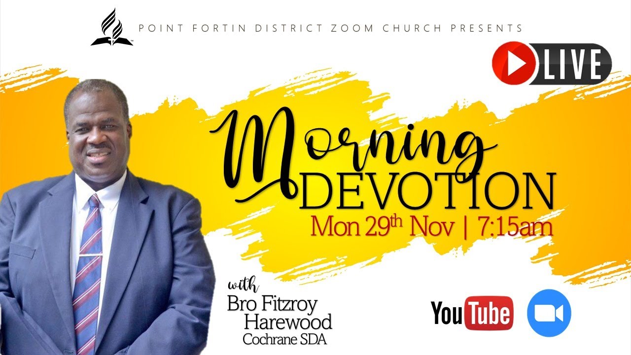 Monday Morning Devotion ||  29th Nov 2021 || 7:15am