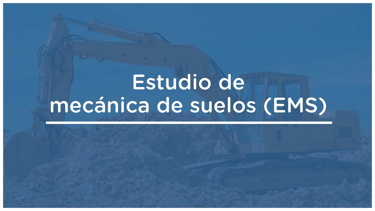 Estudios básicos para expedientes técnicos: Estudios básicos de mecánica de suelos