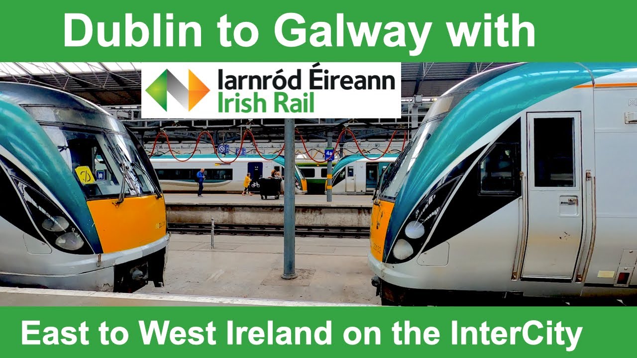 Irish Rail InterCity из Дублина в Голуэй — с востока на запад Ирландии на поезде