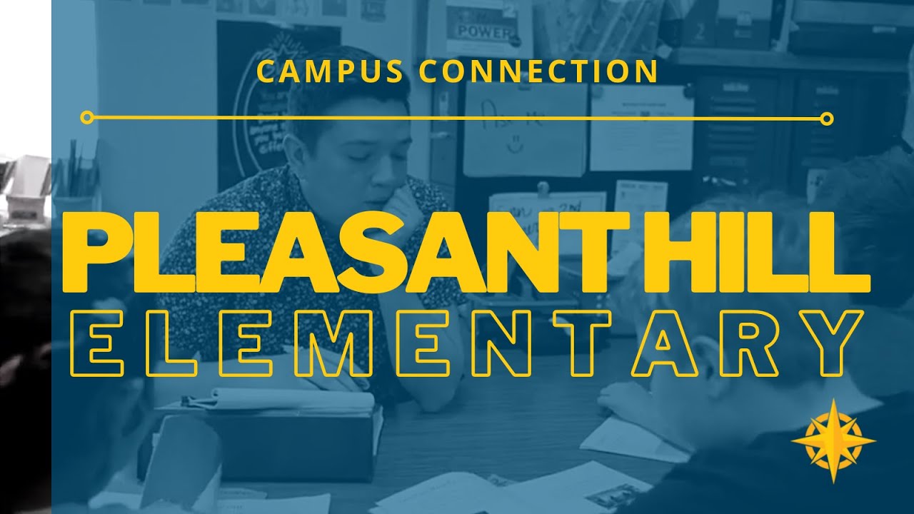 Campus Connection: Pleasant Hill Elementary