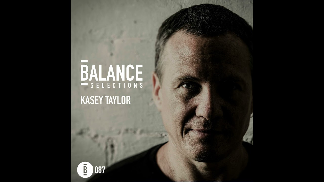 Balance Selections 087: Kasey Taylor (Live at Rainbow Serpent Festival '19)