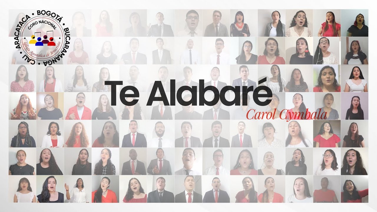Te Alabaré (Carol Cymbala) - Coro Nacional IAJ