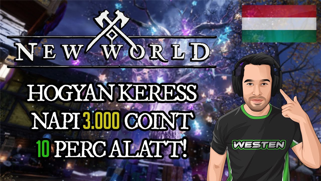 New World - Hogyan keress napi 3k coint 10 perc alatt! @WestenOfficial