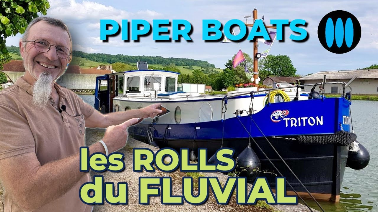 PIPER Boats - les Rolls des péniches fluviales habitables