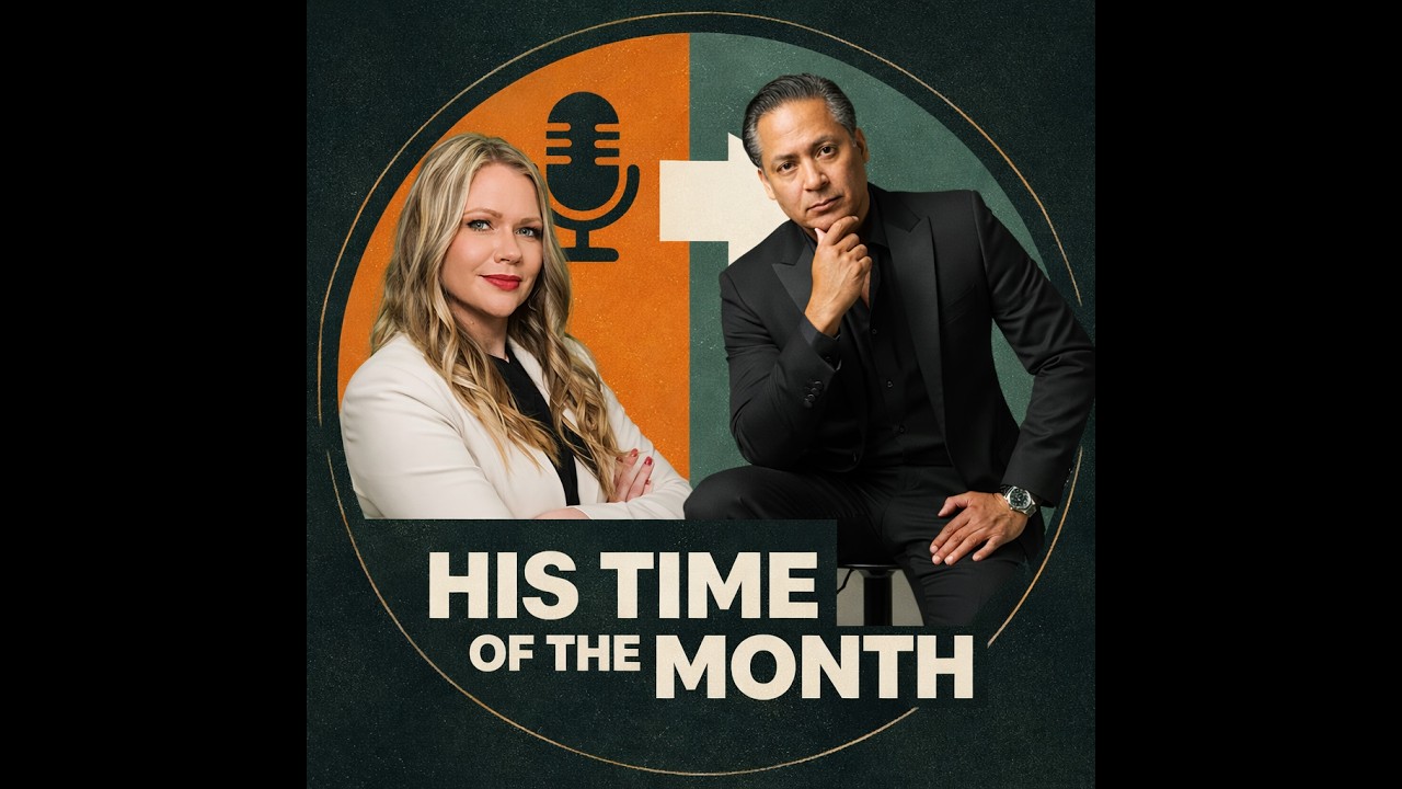 His Time of the Month | Past Forward Now Podcast| EP 3: