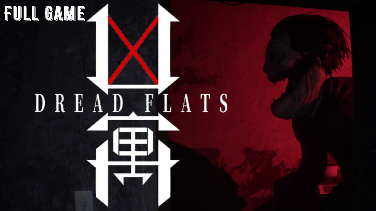 Dread Flats. Full Game. Без комментариев.