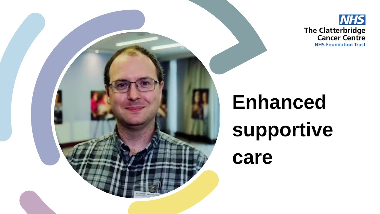 Enhanced supportive care at The Clatterbridge Cancer Centre