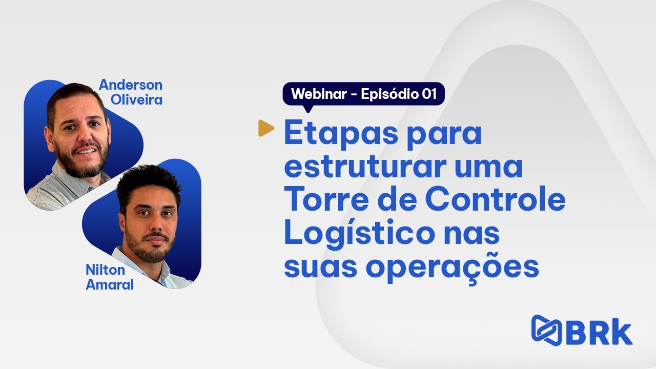 Estruturação da Torre de Controle Logístico