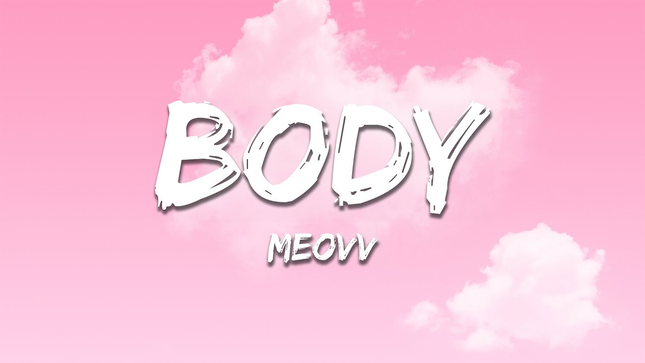 MEOVV - BODY (Lyrics)