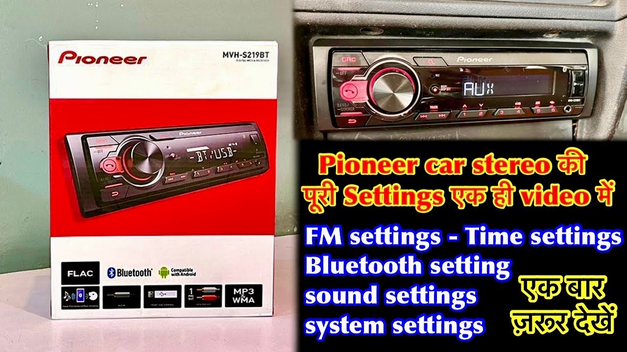 pioneer mvh s219bt settings | pioneer car stereo settings | pioneer car stereo sound settings