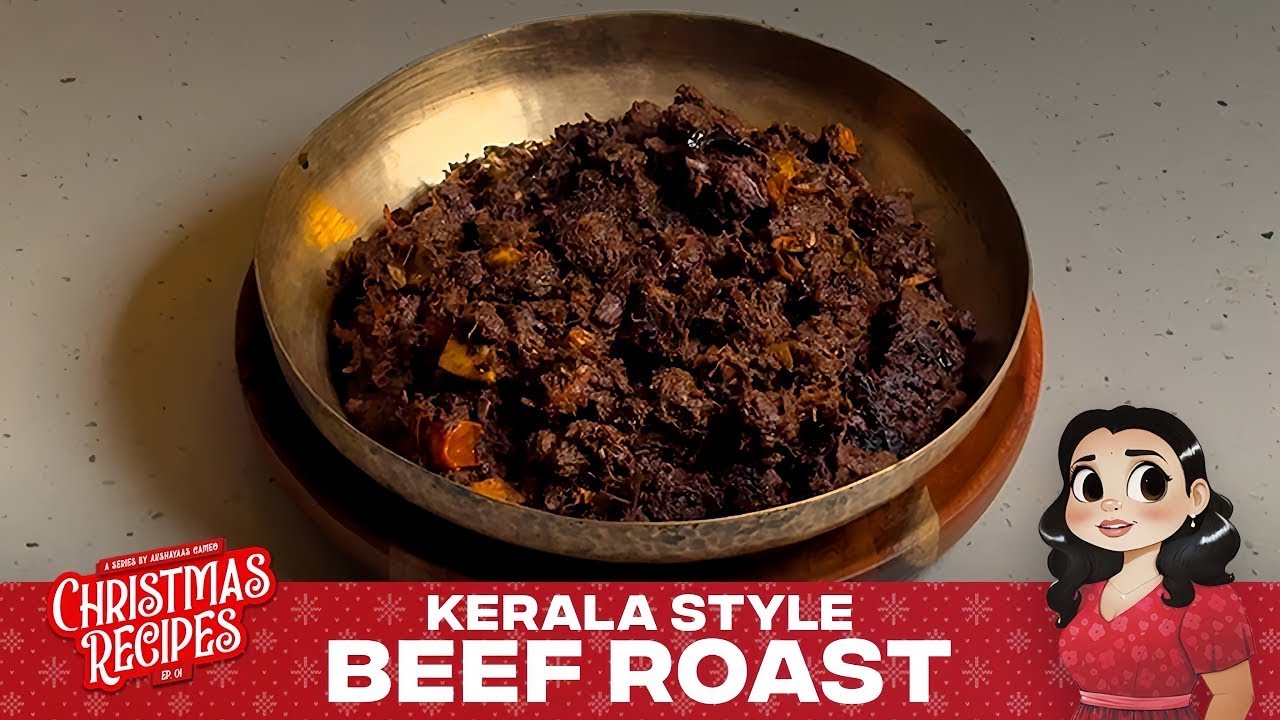 Kerala Style Beef Roast | Akshayaas Cameo | Christmas Recipe Series - Episode 01 | Malayalam Recipes