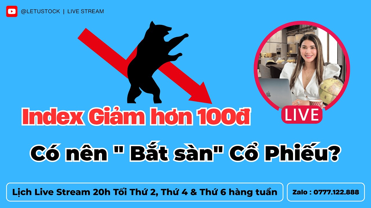 INDEX GIẢM HƠN 100Đ, CÓ NÊN 
